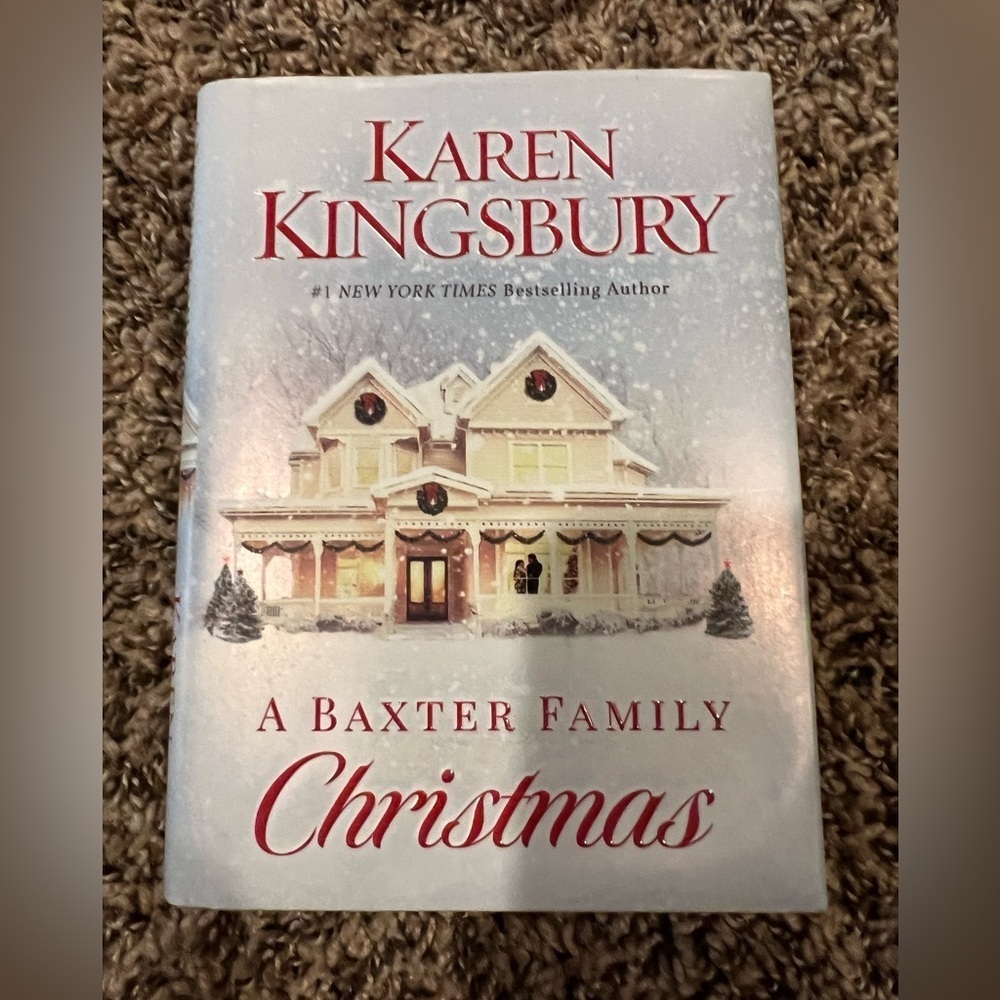 A BAXTER FAMILY CHRISTMAS BY KAREN KINGSBURY